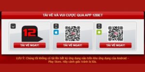 Tải App 12BET - Hành Trình Mở Lối Giải Trí Không Giới Hạn